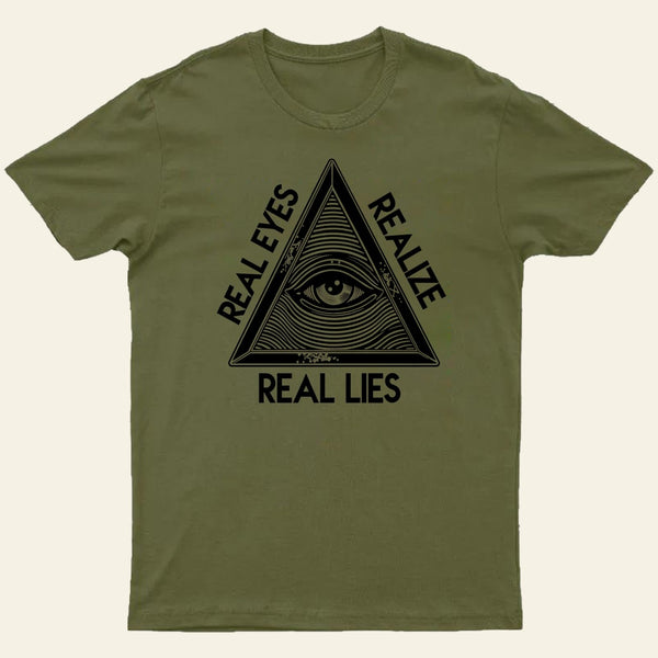 Realize Real Eyes Real Lies T-Shirt