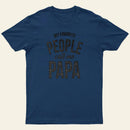 Entrageek My Favorite People Call Me Papa T-Shirt
