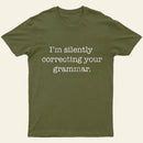 Silently Correcting Your Grammar T-Shirt