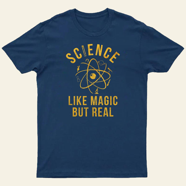 Science Like Magic But Real Entrageek T-Shirt