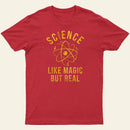 Science Like Magic But Real Entrageek T-Shirt