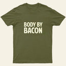Entrageek Body By Bacon T-Shirt Funny Bacon Eating T-Shirt