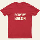 Entrageek Body By Bacon T-Shirt Funny Bacon Eating T-Shirt