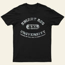 Smart Ass University T-Shirt Funny College T-Shirt