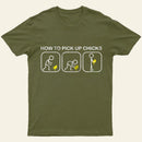 Pick Up Chicks Entrageek T-Shirt