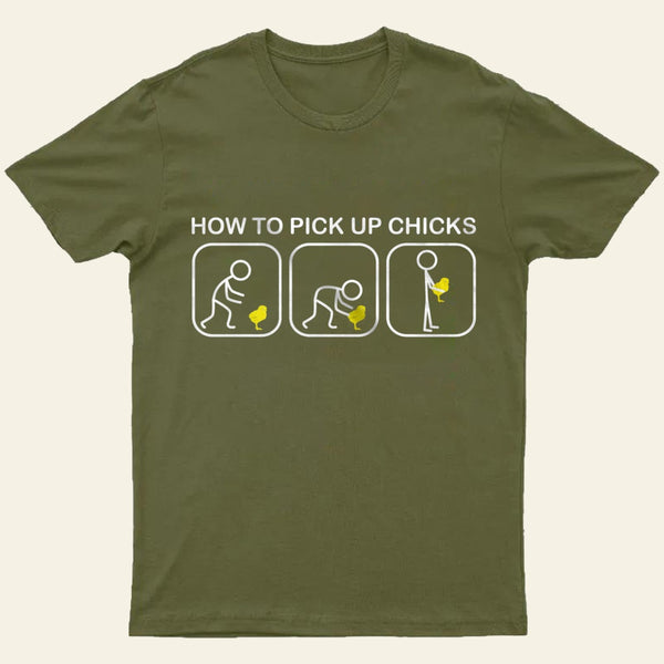 Pick Up Chicks Entrageek T-Shirt