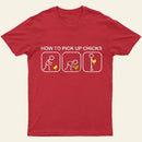 Pick Up Chicks Entrageek T-Shirt