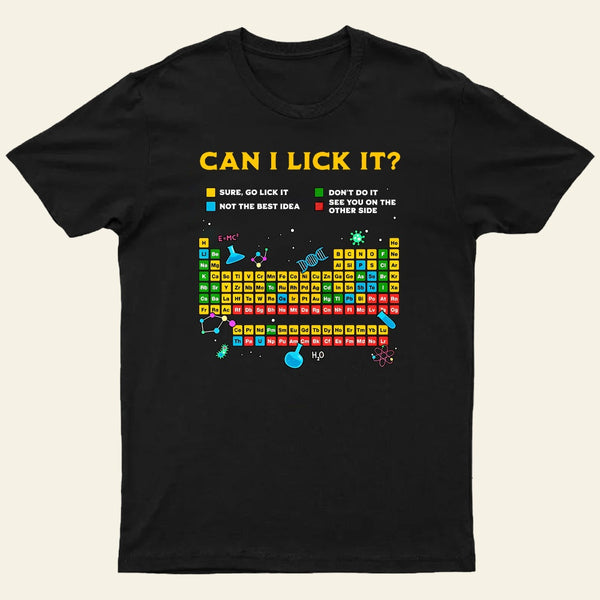 Can I Lick It Periodic Table Entrageek T-Shirt