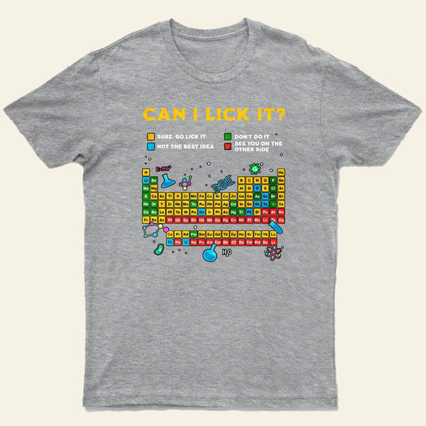 Can I Lick It Periodic Table Entrageek T-Shirt
