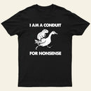 For Nonsense Entrageek T-Shirt