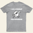 For Nonsense Entrageek T-Shirt