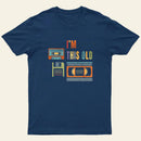 Im This Old T-Shirt
