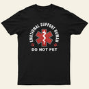 Emotional Support Human T-Shirt
