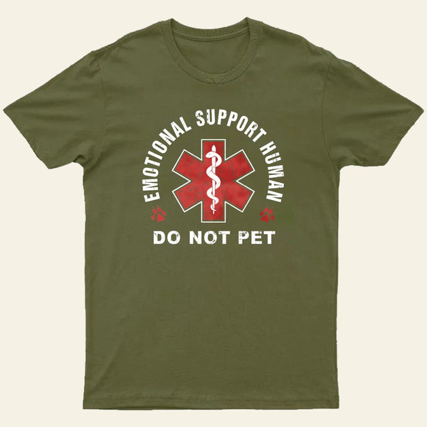 Emotional Support Human T-Shirt