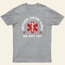 Emotional Support Human T-Shirt