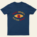 Make Orwell Fiction Again T-Shirt