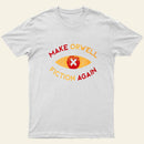 Make Orwell Fiction Again T-Shirt