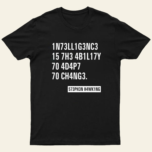 Intelligence Stephen Hawking T-Shirt