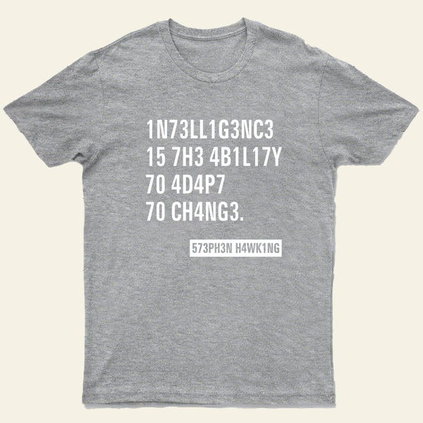 Intelligence Stephen Hawking T-Shirt