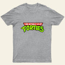 I Am Actually In My Forties T-Shirt