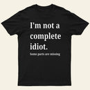 Funny Idiot T-Shirt