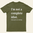 Funny Idiot T-Shirt