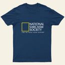 National Sarcasm Society T-Shirt