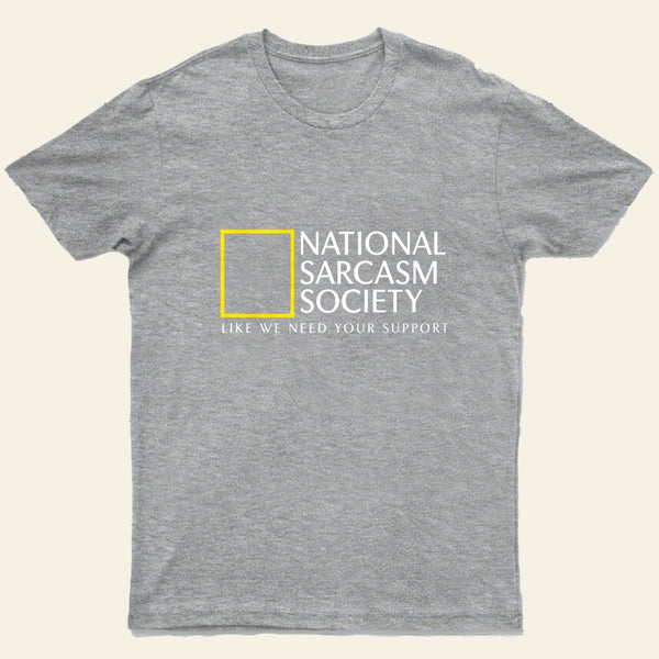 National Sarcasm Society T-Shirt