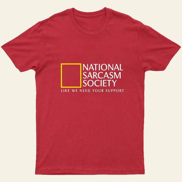 National Sarcasm Society T-Shirt