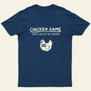 Chicken Game Entrageek T-Shirt