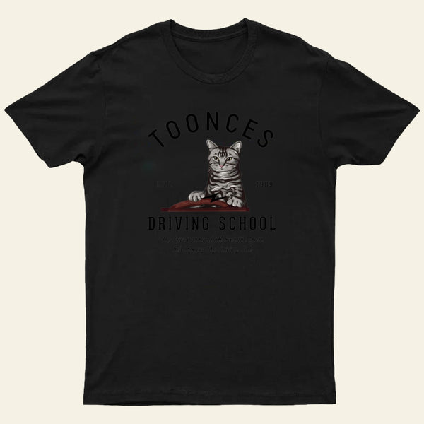 Toonces Driving School Est 1989 Entrageek T-Shirt