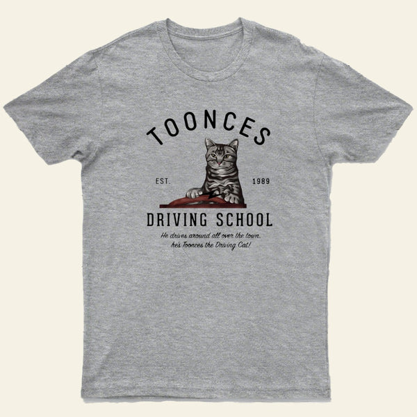 Toonces Driving School Est 1989 Entrageek T-Shirt