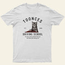 Toonces Driving School Est 1989 Entrageek T-Shirt