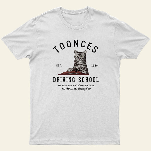 Toonces Driving School Est 1989 Entrageek T-Shirt