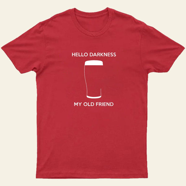 Hello Darkness My Old Friend T-Shirt