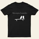 Attempted Murder T-Shirt