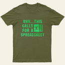 Ohh This Calls For A Spreadsheet Entrageek T-Shirt