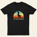 Im Unstoppable T Rex T-Shirt