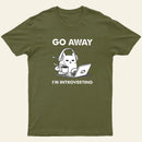 Go Away I'M Introverting Entrageek T-Shirt