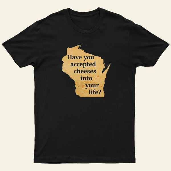 Wisconsin Cheese Pun T-Shirt