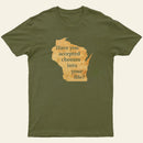 Wisconsin Cheese Pun T-Shirt