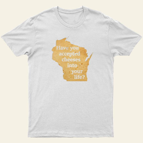 Wisconsin Cheese Pun T-Shirt