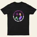 What Doesnt Kill You Mutates And Tries Again T-Shirt