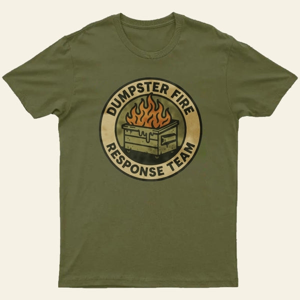 Dumpster Fire Response Team Entrageek T-Shirt