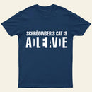 Schrodingers Cat Adleiavde T-Shirt