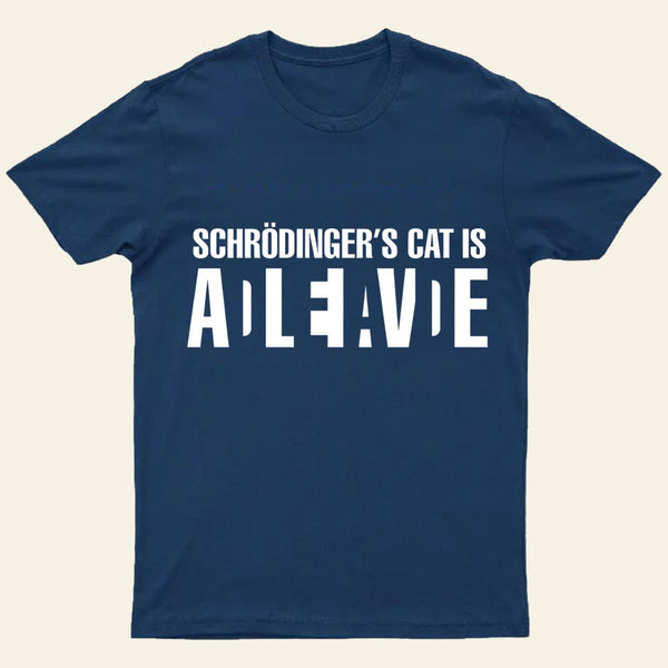 Schrodingers Cat Adleiavde T-Shirt