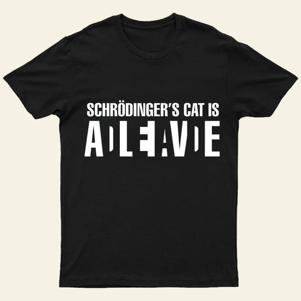 Schrodingers Cat Adleiavde T-Shirt