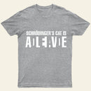 Schrodingers Cat Adleiavde T-Shirt