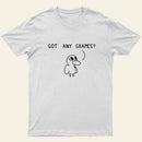 Got Any Grapes T-Shirt