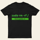 Sudo Linux Programming Command Nerd T-Shirt